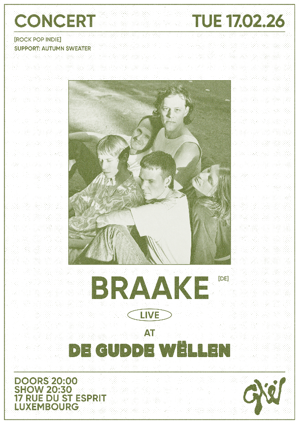 Veranstaltungsbild für BRAAKE + AUTUMN SWEATER at De Gudde Wëllen